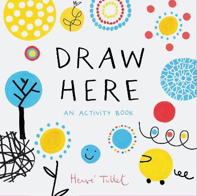 Draw Here - Herve Tullet - cover