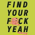 Find Your F*ckyeah