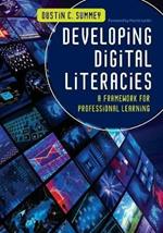 Developing Digital Literacies: A Framework for Professional Learning