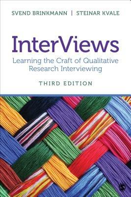 InterViews: Learning the Craft of Qualitative Research Interviewing - Svend Brinkmann,Steinar Kvale - cover