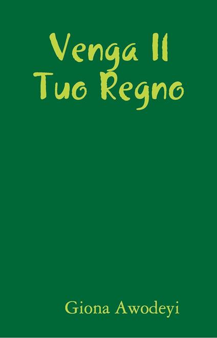 Venga Il Tuo Regno - Jonah Awodeyi - ebook