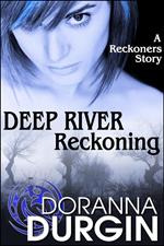 Deep River Reckoning