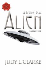 Alien Encounters: A Lifetime Deal