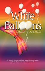 White Balloons: A Memoir