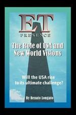 Et Presence the Role of the USA and New World Visions: Will the USA Rise to Its Ultimate Challenge