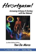 He Rtgasm: Increasing Intimacy & Ecstasy with Your Beloved