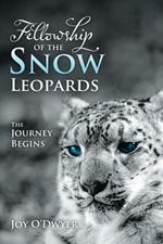 Fellowship of the Snow Leopards: The Journey Begins