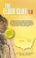 The Elder Cliff 1.0: Don't Lose Your Life to Caregiving