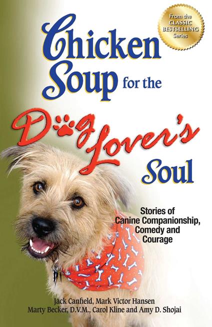 Chicken Soup for the Dog Lover's Soul