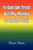 In God We Trust But My Money Is on the Staff