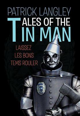 Tales of the Tin Man - Patrick Langley - cover