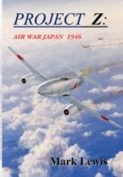 Project Z: Air War Japan 1946