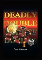 Deadly Double