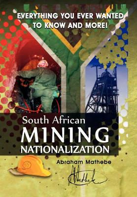 South African Mining Nationalization - Abraham Mathebe - cover