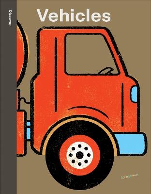 Spring Street Discover: Vehicles - Boxer Books - cover