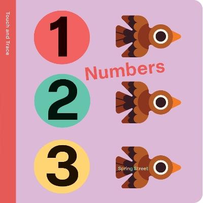 Spring Street Touch and Trace: Numbers - Boxer Books - cover