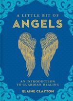 A Little Bit of Angels: An Introduction to Guardian Healing