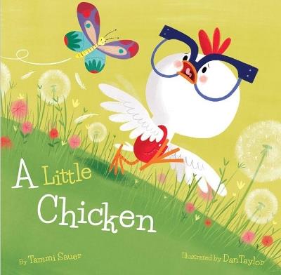 Little Chicken, A - Tammi Sauer - cover