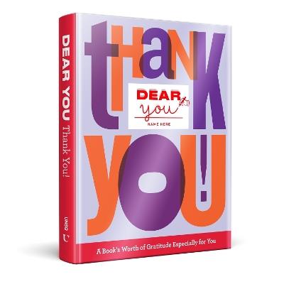Dear You: Thank You!: A Book’s Worth of Gratitude Especially for You - Robie Rogge - cover