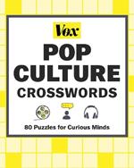 Vox Pop Culture Crosswords: 80 Puzzles for Curious Minds