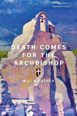 Death Comes for the Archbishop - Willa Cather - cover