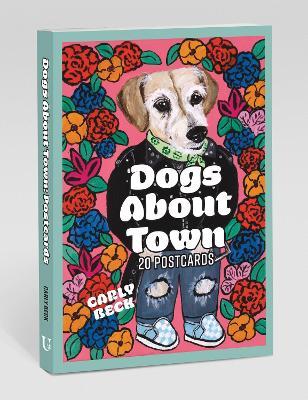 Dogs About Town: 20 Postcards - Carly Beck - cover