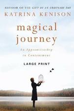 Magical Journey: An Apprenticeship in Contentment