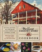 The Vermont Country Store Cookbook