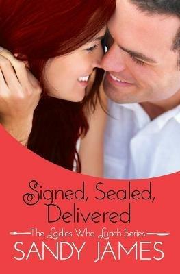 Signed, Sealed, Delivered - Sandy James - cover