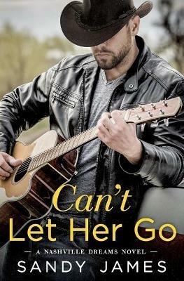 Can't Let Her Go - Sandy James - cover