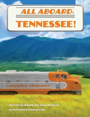 All Aboard, Tennessee! - Rosalind Bunn - cover