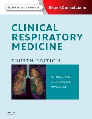 Clinical Respiratory Medicine - Stephen G. Spiro,Gerard A Silvestri,Alvar Agusti - cover