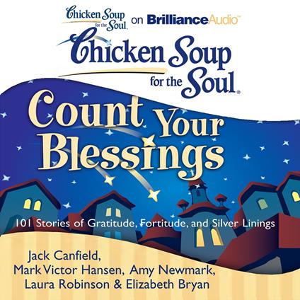 Chicken Soup for the Soul: Count Your Blessings