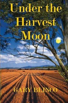 Under the Harvest Moon - Gary Blinco - cover