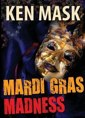 Mardi Gras Madness - Ken Mask - cover