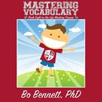 Mastering Vocabulary: Book Eight in the Life Mastery Course