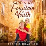 Sardinia’s Fountain of Youth