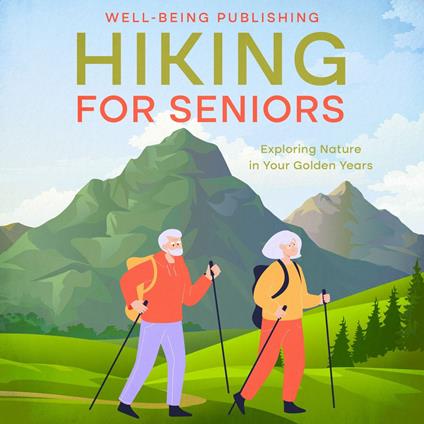 Hiking For Seniors