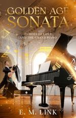 Golden Age Sonata: Echoes of Love and the Grand Piano