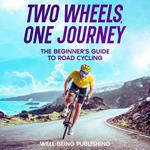 Two Wheels, One Journey