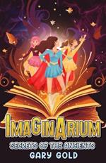 Imaginarium: Secrets of the Ancients