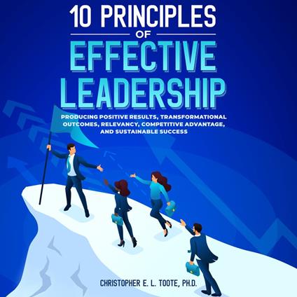 10 Principles Of Effective Leadership