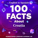 100 Facts About Croatia