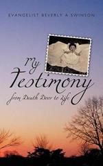 My Testimony: From Death Door to Life