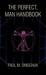 The Perfect, Man Handbook