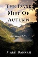 The Dark Mist Of Autumn: Autumn's Mist