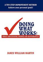 Doing What Works: What Successful People Do Differently