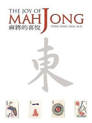 The Joy of Mah Jong - Tong Seng Tjoa M.D. - cover