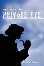 STEWART SINCLAIR, Private Eye