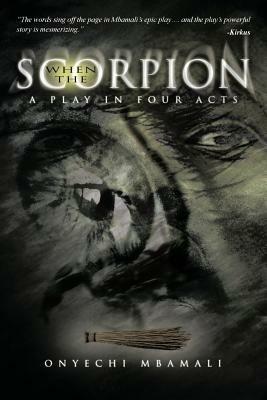 When the Scorpion: A Play in Four Acts - Onyechi Mbamali - cover